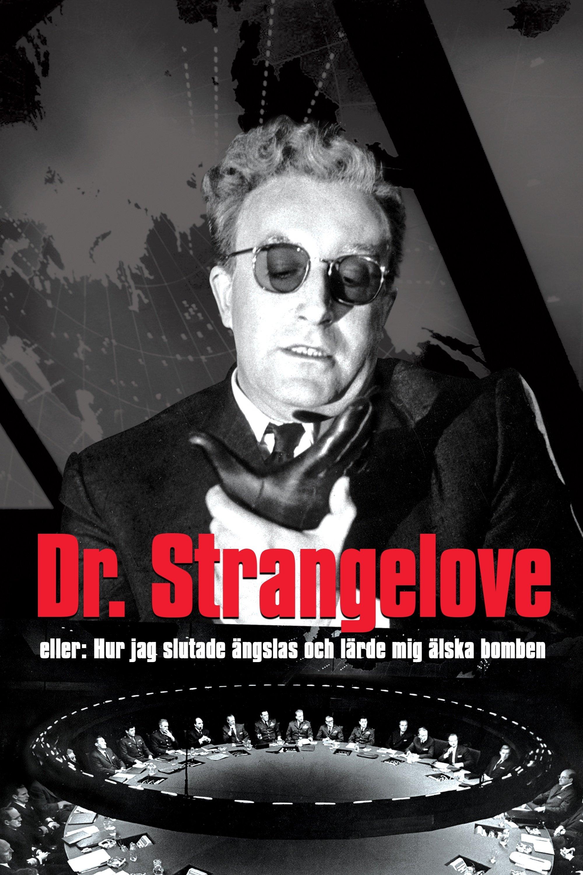 Dr. Strangelove eller: Hur jag slutade ängslas och lärde mig älska bomben poster